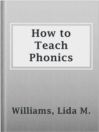 How to Teach Phonics